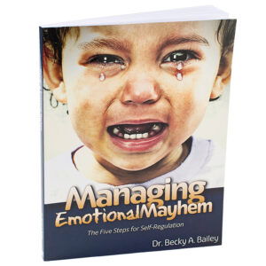 Managing Emotional Mayhem ©