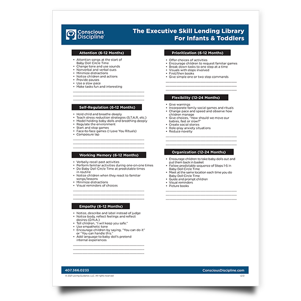 Conscious Discipline The Executive Skill Lending Library for Infants and Toddlers. Attention. Self-Regulation. Working Memory. Empathy. Prioritization. Flexibility. Organization.