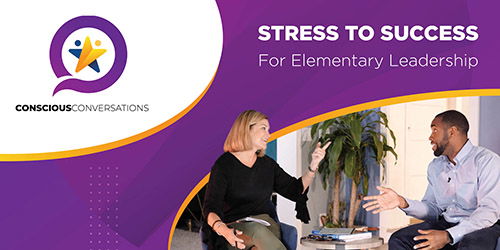 Stress to Success for Elementary Leadership